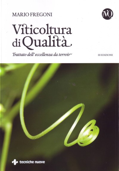 Viticoltura di qualità - Trattato dell’eccellenza da terroir